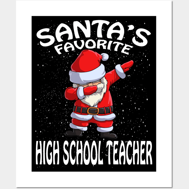 Santas Favorite High School Teacher Christmas Wall Art by intelus